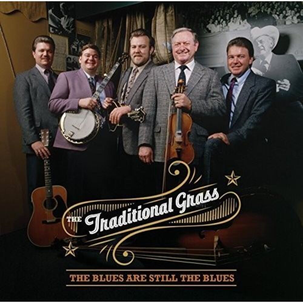 Traditional Grass - The Blues Are Still The Blues  CD